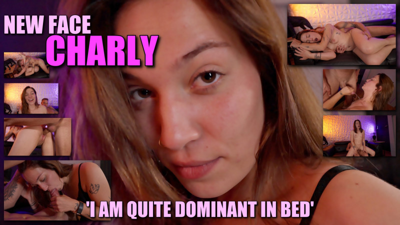 Film New face: Bad-ass Charly is nice and dominant in bed