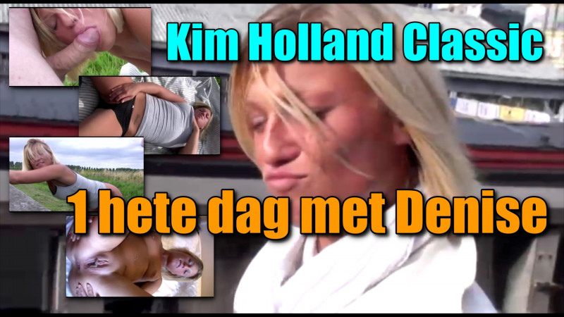 Film Kim Holland Classic: 1 hete dag met Denise