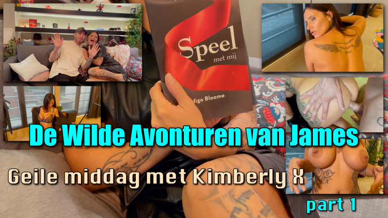 Film De Wilde Avonturen van James: een hele geile middag met KimberlyX (part 1)